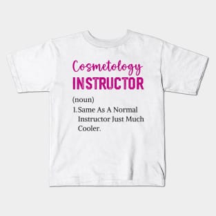 cosmetologist graduation licensed cosmetology instructor Kids T-Shirt